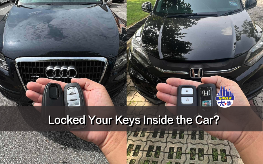 Locked Your Keys Inside the Car? Here’s the Fastest Way to Get Back In (KL & Selangor Guide)